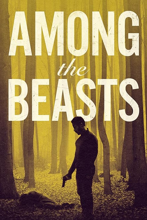 فیلم Among the Beasts درمیان جانوران 2023