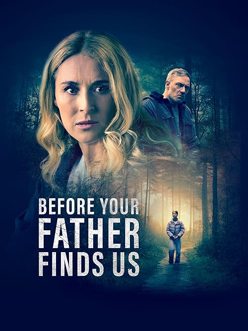 دانلود فیلم Before Your Father Finds Us 2025